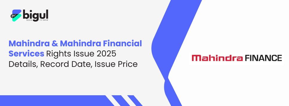 Mahindra & Mahindra Financial Services Rights Issue